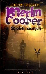 Merlin Cooper a Spolek svatých Merlin Cooper a Spolek svatých