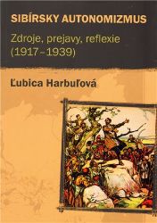 Sibírsky autonomizmus - Ľubica Harbuľová - Slovenská literatura Sibírsky autonomizmus