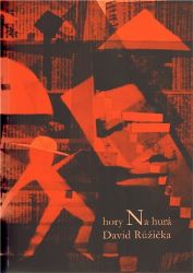 Hory na hurá - David Růžička - Poezie a básně Hory na hurá