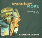 Vzpomínky moře - Sebrané básně z let 1973 - 2010 Vzpomínky moře - Sebrané básně z let 1973 - 2010
