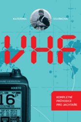 VHF - Kompletní průvodce pro jachtaře - Sport VHF - Kompletní průvodce pro jachtaře