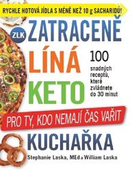 Zatraceně líná keto kuchařka - Pro ty, kdo nemají čas vařit Zatraceně líná keto kuchařka - Pro ty, kdo nemají čas vařit