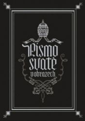 Písmo svaté v obrazech Písmo svaté v obrazech