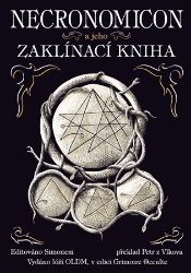 Necronomicon a jeho Zaklínací kniha - Astrologie, horoskopy Necronomicon a jeho Zaklínací kniha