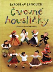 Čarovné housličky - Jaroslav Janouch - Pohádky pro děti Čarovné housličky