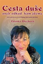 Cesta duše, aneb odkud kam jdeme Cesta duše, aneb odkud kam jdeme