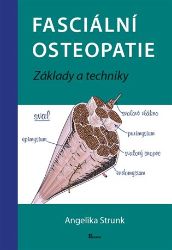 Fasciální osteopatie - Angelika Stunk - Zdraví, hubnutí a sport Fasciální osteopatie