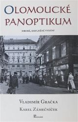 Olomoucké panoptikum Olomoucké panoptikum