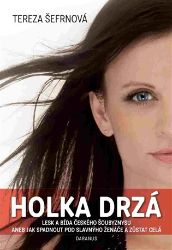 Holka drzá - Tereza Šefrnová - Česká a slovenská beletrie Holka drzá