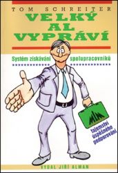 Velký Al vypráví - Tom Schreiter - Psychologie Velký Al vypráví