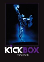 Kickbox - Oldřich Staněk - Bojová umění Kickbox