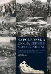 Napoleonská epocha / L`époque Napoléonienne