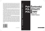 Půlstoletí polotmy a jiné eseje o kultuře a politice Půlstoletí polotmy a jiné eseje o kultuře a politice
