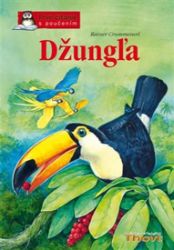 Džungľa - Prvé čítanie - Rainer Crummenerl - Slovenské knihy pro děti Džungľa