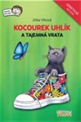 Kocourek Uhlík a tajemná vrata Kocourek Uhlík a tajemná vrata