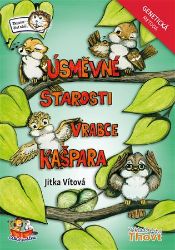 Úsměvné starosti vrabce Kašpara - Genetická metoda - Jitka Vítová - Pedagogika Úsměvné starosti vrabce Kašpara - Genetická metoda