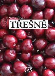 Třešně - Martin Štrunc - Básničky a říkadla pro děti Třešně