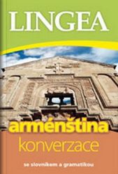 Arménština - konverzace se slovníkem a gramatikou Arménština - konverzace se slovníkem a gramatikou