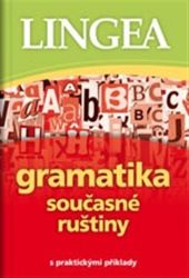 Gramatika současné ruštiny s praktickými příklady Gramatika současné ruštiny s praktickými příklady