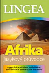 Afrika - jazykový průvodce (egyptská arabština, svahilština, afrikánština, amharština, hau