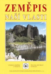 Zeměpis naší vlasti Zeměpis naší vlasti