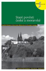Staré pověsti české a moravské - Adaptovaná česká próza (AJ,NJ,RJ) Staré pověsti české a moravské - Adaptovaná česká próza (AJ,NJ,RJ)