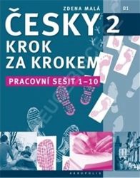 Česky krok za krokem 2 - PS 1-10 - Zdena Malá - Čeština pro cizince Česky krok za krokem 2 - PS 1-10