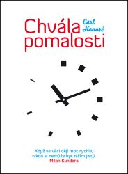 Chvála pomalosti Chvála pomalosti