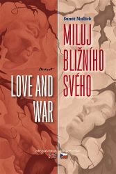 Miluj bližního svého / Love and War Miluj bližního svého / Love and War