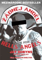 Žádnej anděl - Moje tajná mise mezi Hells Angels Žádnej anděl - Moje tajná mise mezi Hells Angels