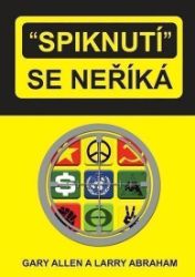 Spiknutí se neříká - Gary Allen,Larry Abraham - Mezinárodní vztahy Spiknutí se neříká