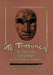 Te tohunga - Tetování, legendy a tradice Maorů Te tohunga - Tetování, legendy a tradice Maorů