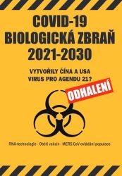 COVID-19 Biologická zbraň 2021-2030: Vytvořily Čína a USA virus pro Agendu 21? Odhalení - Zdraví, hubnutí a sport COVID-19 Biologická zbraň 2021-2030: Vytvořily Čína a USA virus pro Agendu 21? Odhalení