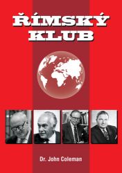 Římský klub - John Coleman - Společnost a politika Římský klub