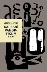 Kapesní panoptikum s.r.o. - Josef Kroutvor,Luboš Drtina - Filozofie Kapesní panoptikum s.r.o.
