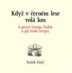 Když v černém lese volá kos - Radek Malý - Společenské vědy Když v černém lese volá kos