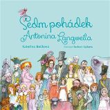 Sedm pohádek Antonína Langweila Sedm pohádek Antonína Langweila