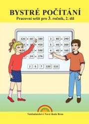 Bystré počítání pro 3. ročník 2.díl – pracovní sešit k učebnici Matematika Bystré počítání pro 3. ročník 2.díl – pracovní sešit k učebnici Matematika