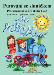 Putování se sluníčkem - pracovní písanka pro 1.ročník (2. pololetí) a 2. ročník - Písanky a slabikáře Putování se sluníčkem - pracovní písanka pro 1.ročník (2. pololetí) a 2. ročník