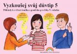 Vyzkoušej si svůj důvtip 5 – pracovní sešit - Zdena Rosecká - Matematika pro 1. stupeň ZŠ Vyzkoušej si svůj důvtip 5 – pracovní sešit