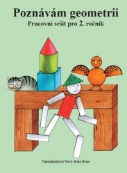 Poznávám geometrii – pracovní sešit pro 2. ročník Poznávám geometrii – pracovní sešit pro 2. ročník