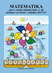 Matematika pro 5. ročník ZŠ, 2. díl - Učebnice - Zdena Rosecká - Matematika pro 5. třídu Matematika pro 5. ročník ZŠ, 2. díl - Učebnice