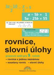 Algebra 9 (rovnice a sl.úlohy), pracovní sešit - Zdena Rosecká - 9. třída Algebra 9 (rovnice a sl.úlohy), pracovní sešit