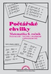 Počtářské chvilky - Matematika 6 ročník(přirozená a desetinná čísla) - pracovní sešit - Zdena Rosecká - 6. třída Počtářské chvilky - Matematika 6 ročník(přirozená a desetinná čísla) - pracovní sešit