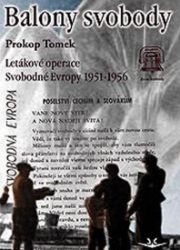 Balony svobody - Prokop Tomek - Literatura faktu Balony svobody
