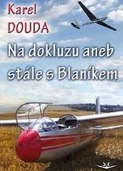 Na dokluzu aneb Stále s Blaníkem - Karel Douda - Hobby Na dokluzu