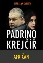 Padrino Krejčíř - Afričan - Jaroslav Kmenta - Biografie a autobiografie Padrino Krejčíř - Afričan