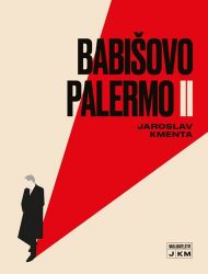 Babišovo Palermo II - Jaroslav Kmenta - Společnost a politika Babišovo Palermo II