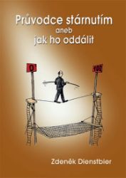 Průvodce stárnutím aneb jak ho oddálit - 2. vydání Průvodce stárnutím aneb jak ho oddálit - 2. vydání