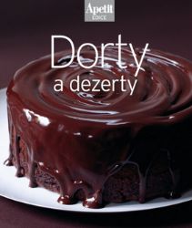 Dorty a dezerty (Edice Apetit) - Pečení, moučníky a dorty Dorty a dezerty (Edice Apetit)